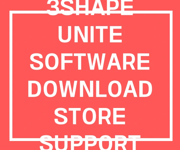 3SHAPE UNITE SOFTWARE DOWNLOAD STORE SUPPORT
