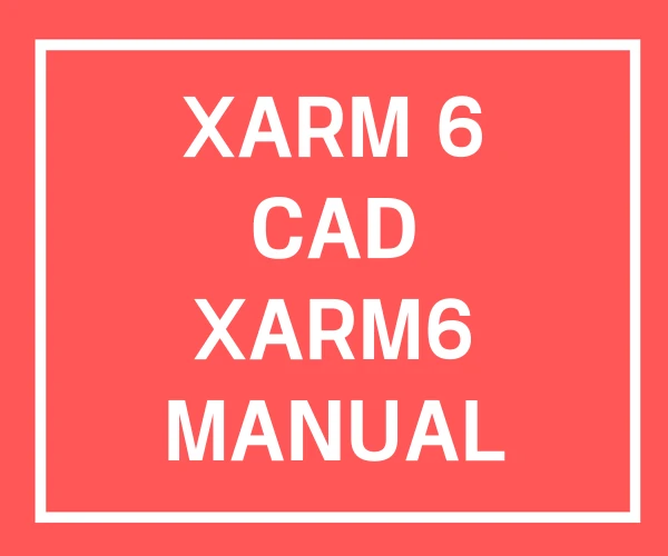 XARM 6 CAD XARM6 MANUAL